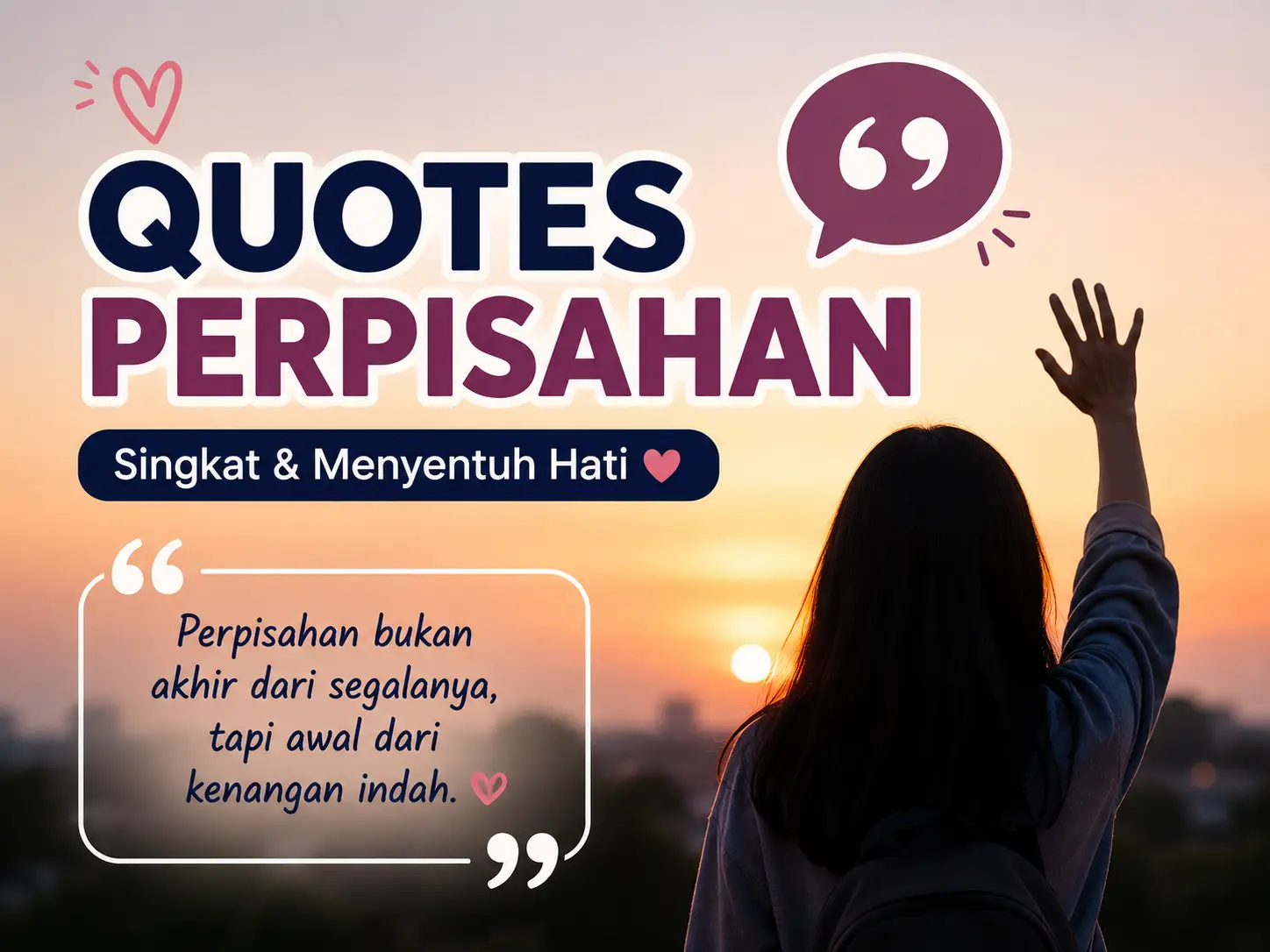 Quotes perpisahan singkat dan menyentuh hati
